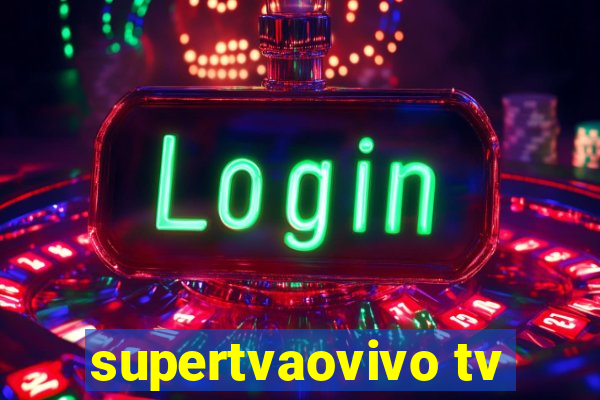 supertvaovivo tv